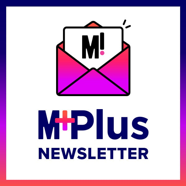 M Plus Newsletters
